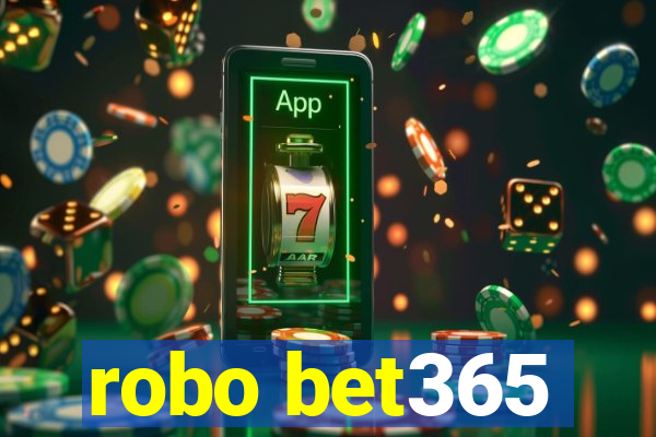 robo bet365